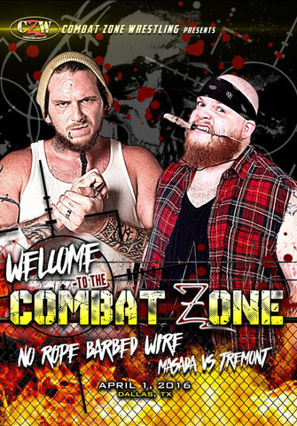 CZW "Welcome To The Combat Zone" 4/1/2016 DVD - CZWstore