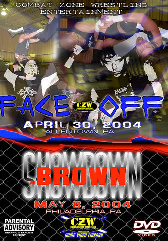 CZW "Face Off" & "Showdown At Brown" 4/30/2004 & 5/08/2004 DVD