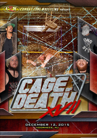 CZW "Cage of Death 17" 12/12/2015 DVD - CZWstore