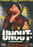 CZW "Uncut: Matt Tremont" DVD - CZWstore
