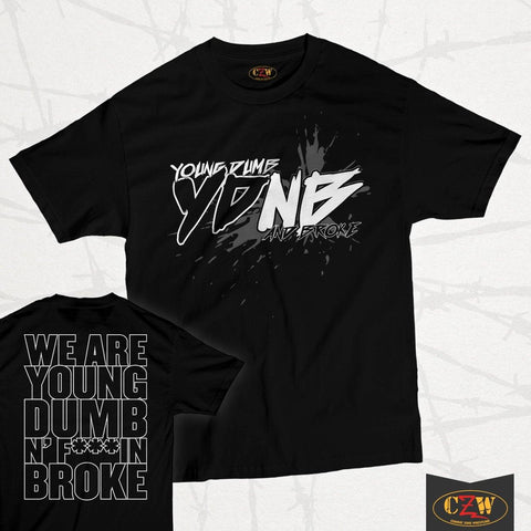 Young Dumb N Broke "We Are" Shirt - CZWstore