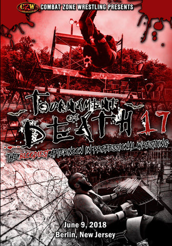 CZW "Tournament of Death 17" 6/9/2018 DVD - CZWstore